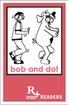 CVC Readers_decodable text for unit 2_bob and dot